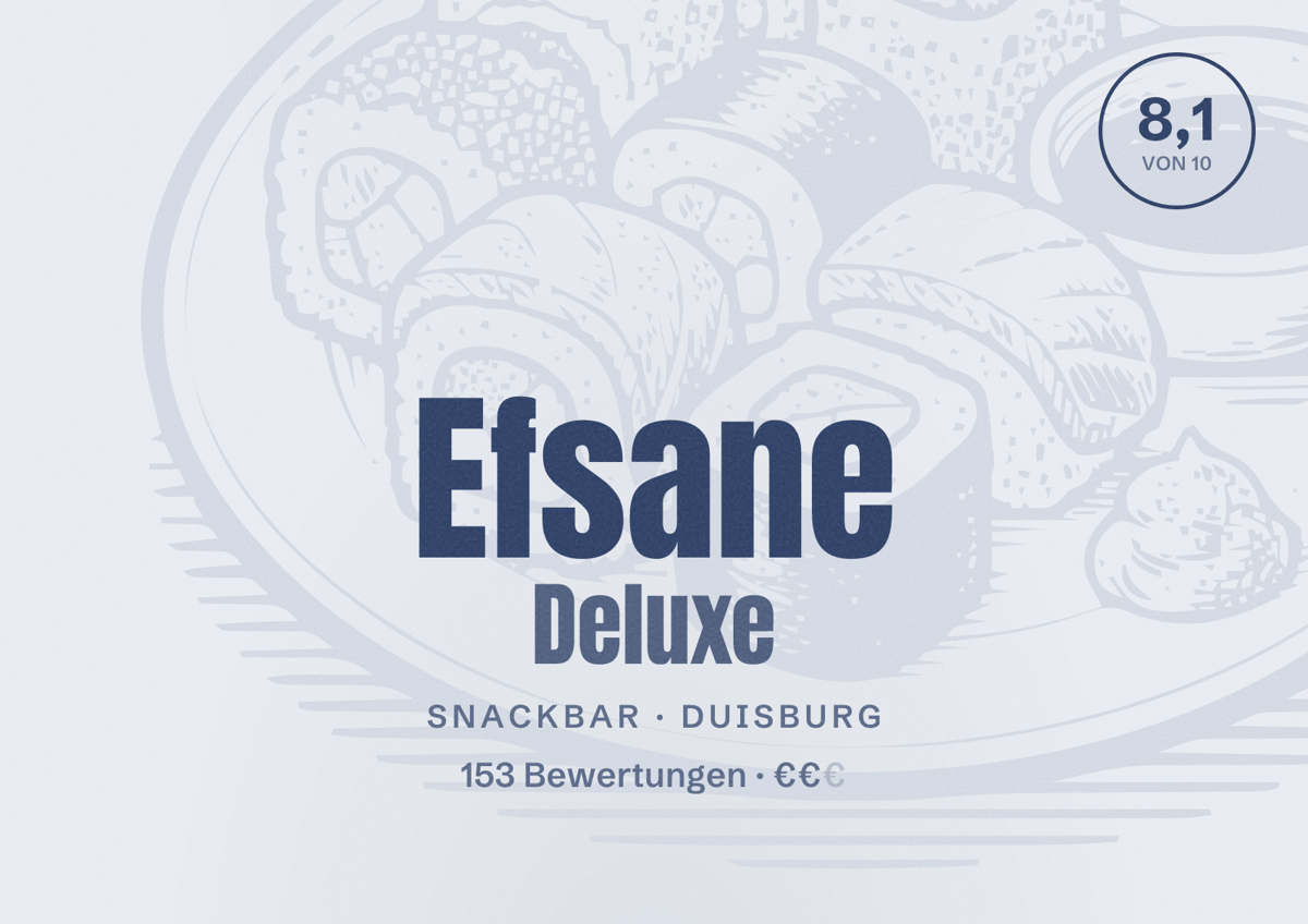 Illustriertes Poster von Efsane Deluxe, Snackbar in Duisburg: Bewertung 8,1 von 10 aus 153 Bewertungen, Preisniveau €€
