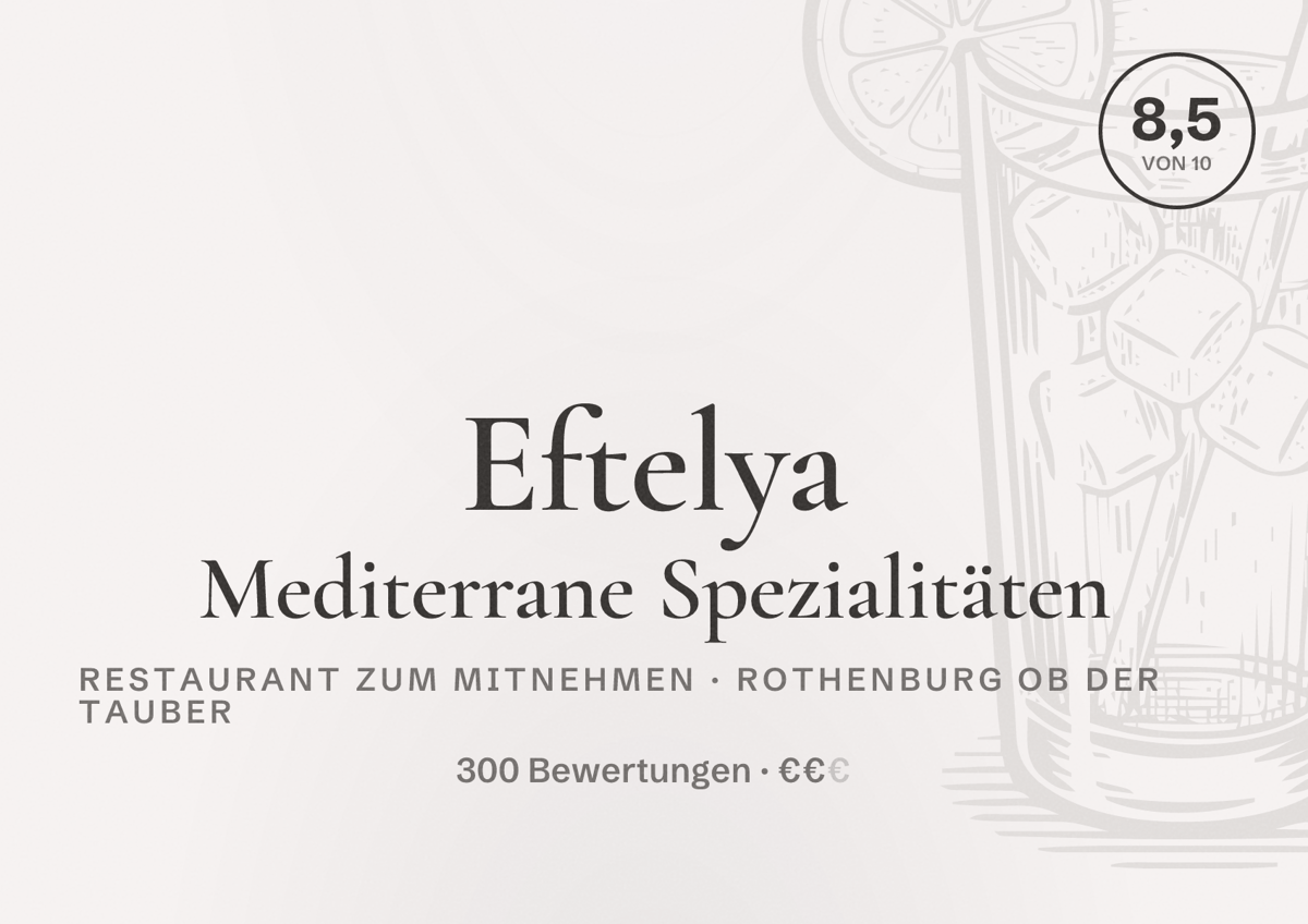 Illustriertes Poster von Eftelya Mediterrane Spezialitäten, Restaurant zum Mitnehmen in Rothenburg ob der Tauber: Bewertung 8,5 von 10 aus 300 Bewertungen, Preisniveau €€