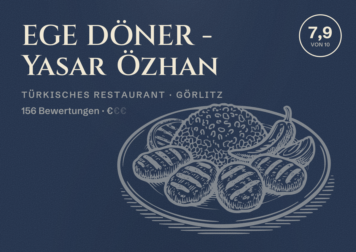 Illustriertes Poster von EGE DÖNER - Yasar Özhan, Türkisches Restaurant in Görlitz: Bewertung 7,9 von 10 aus 156 Bewertungen, Preisniveau €