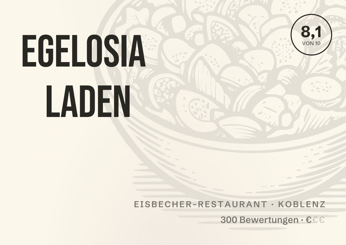 Illustriertes Poster von eGeLoSia Laden, Eisbecher-Restaurant in Koblenz: Bewertung 8,1 von 10 aus 300 Bewertungen, Preisniveau €