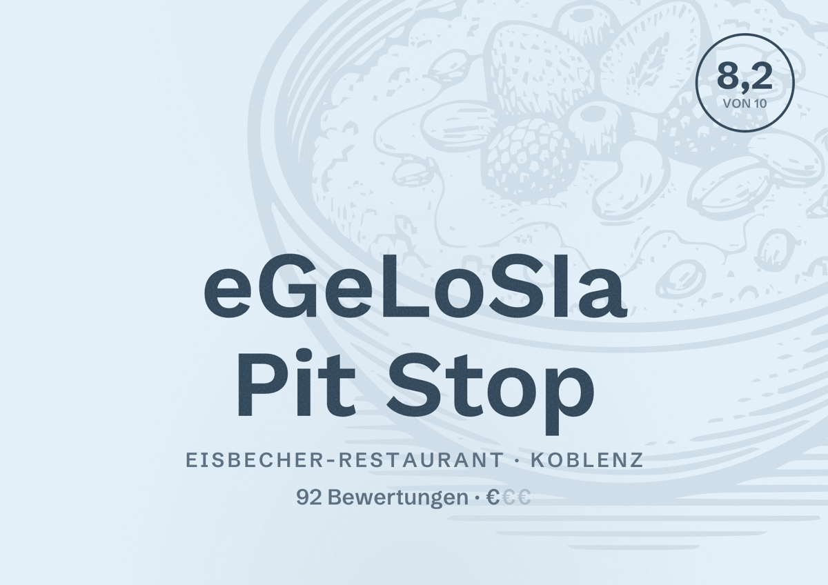 Illustriertes Poster von eGeLoSIa Pit Stop, Eisbecher-Restaurant in Koblenz: Bewertung 8,2 von 10 aus 92 Bewertungen, Preisniveau €