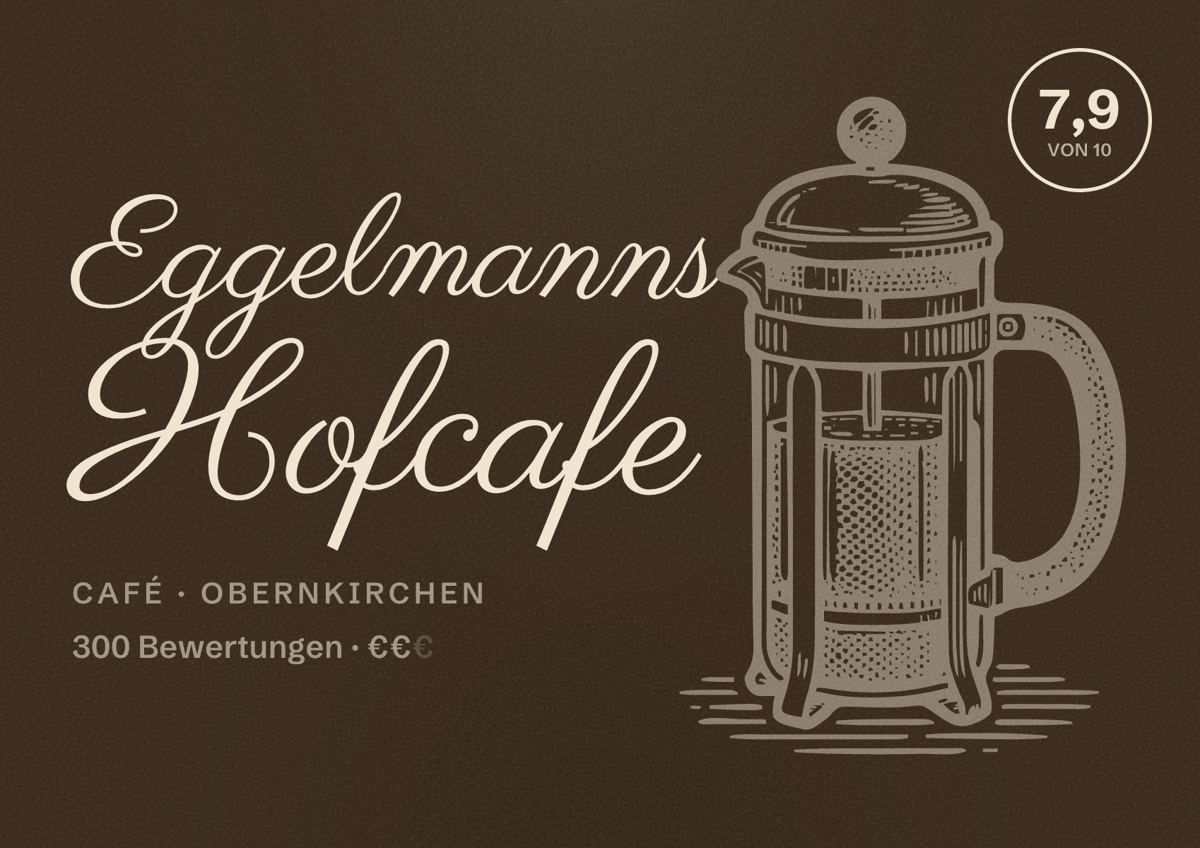 Illustriertes Poster von Eggelmanns Hofcafe, Café in Obernkirchen: Bewertung 7,9 von 10 aus 300 Bewertungen, Preisniveau €€