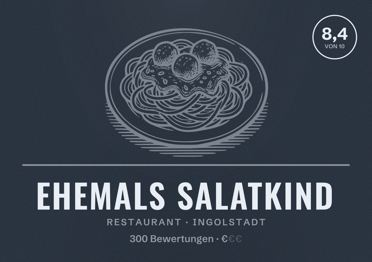 Illustriertes Poster von Ehemals Salatkind, Restaurant in Ingolstadt: Bewertung 8,4 von 10 aus 300 Bewertungen, Preisniveau €