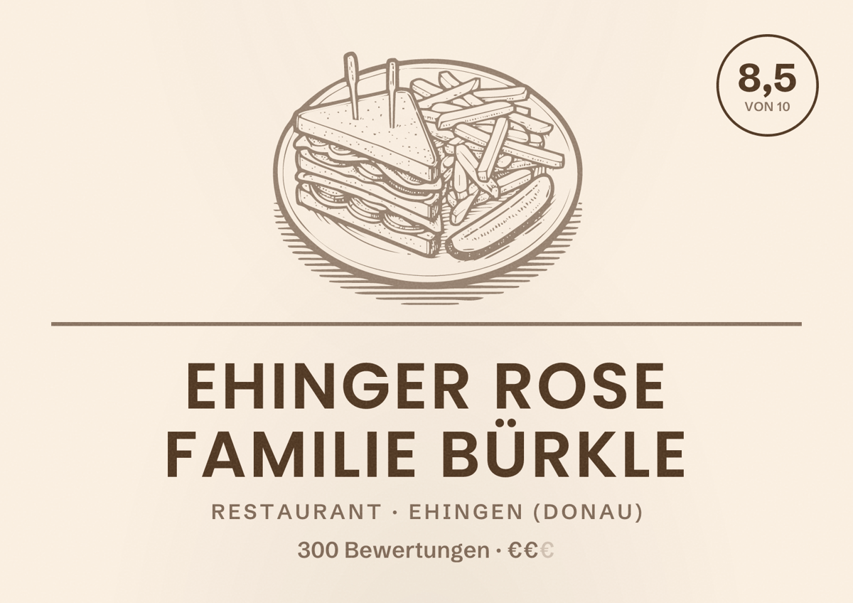 Illustriertes Poster von Ehinger Rose Familie Bürkle, Restaurant in Ehingen (Donau): Bewertung 8,5 von 10 aus 300 Bewertungen, Preisniveau €€