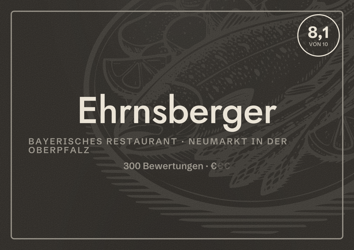 Illustriertes Poster von Ehrnsberger, Bayerisches Restaurant in Neumarkt in der Oberpfalz: Bewertung 8,1 von 10 aus 300 Bewertungen, Preisniveau €