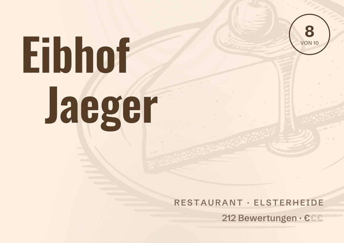 Illustriertes Poster von Eibhof Jaeger, Restaurant in Elsterheide: Bewertung 8 von 10 aus 212 Bewertungen, Preisniveau €