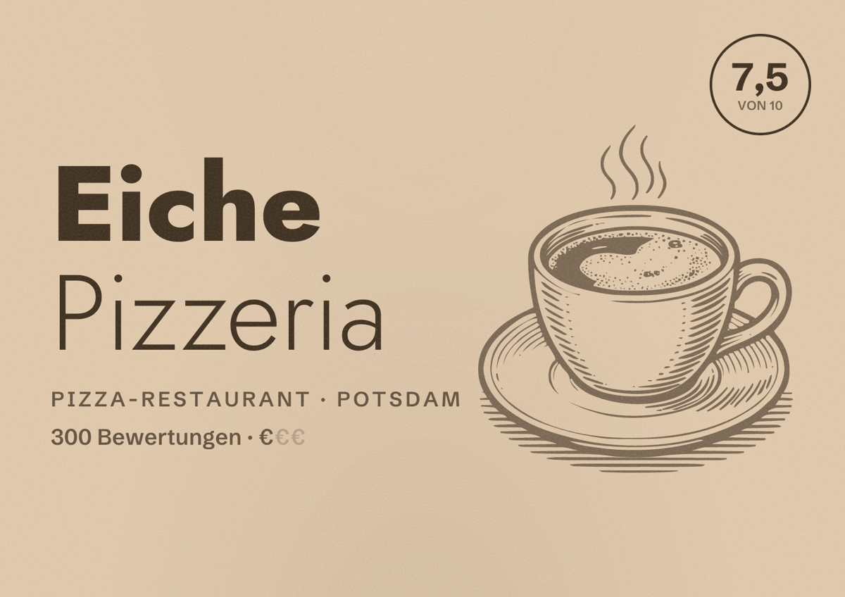 Illustriertes Poster von Eiche Pizzeria, Pizza-Restaurant in Potsdam: Bewertung 7,5 von 10 aus 300 Bewertungen, Preisniveau €