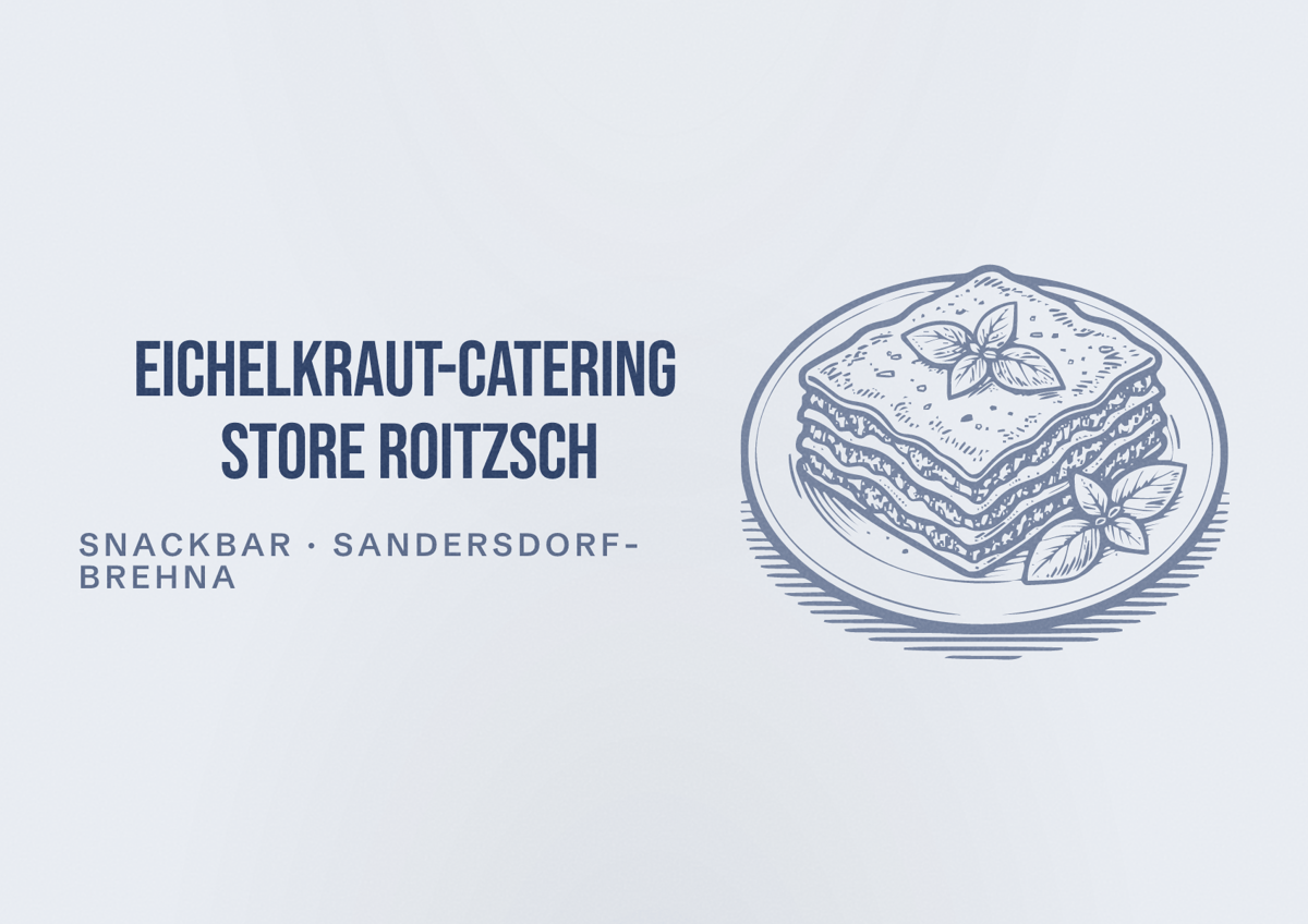 Illustriertes Poster von Eichelkraut-Catering Store Roitzsch, Snackbar in Sandersdorf-Brehna