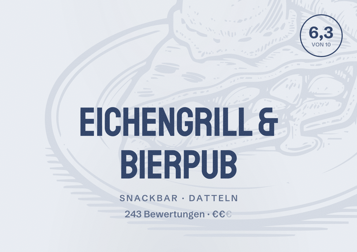 Illustriertes Poster von Eichengrill & Bierpub, Snackbar in Datteln: Gästebewertung 6,3 von 10 aus 243 Bewertungen