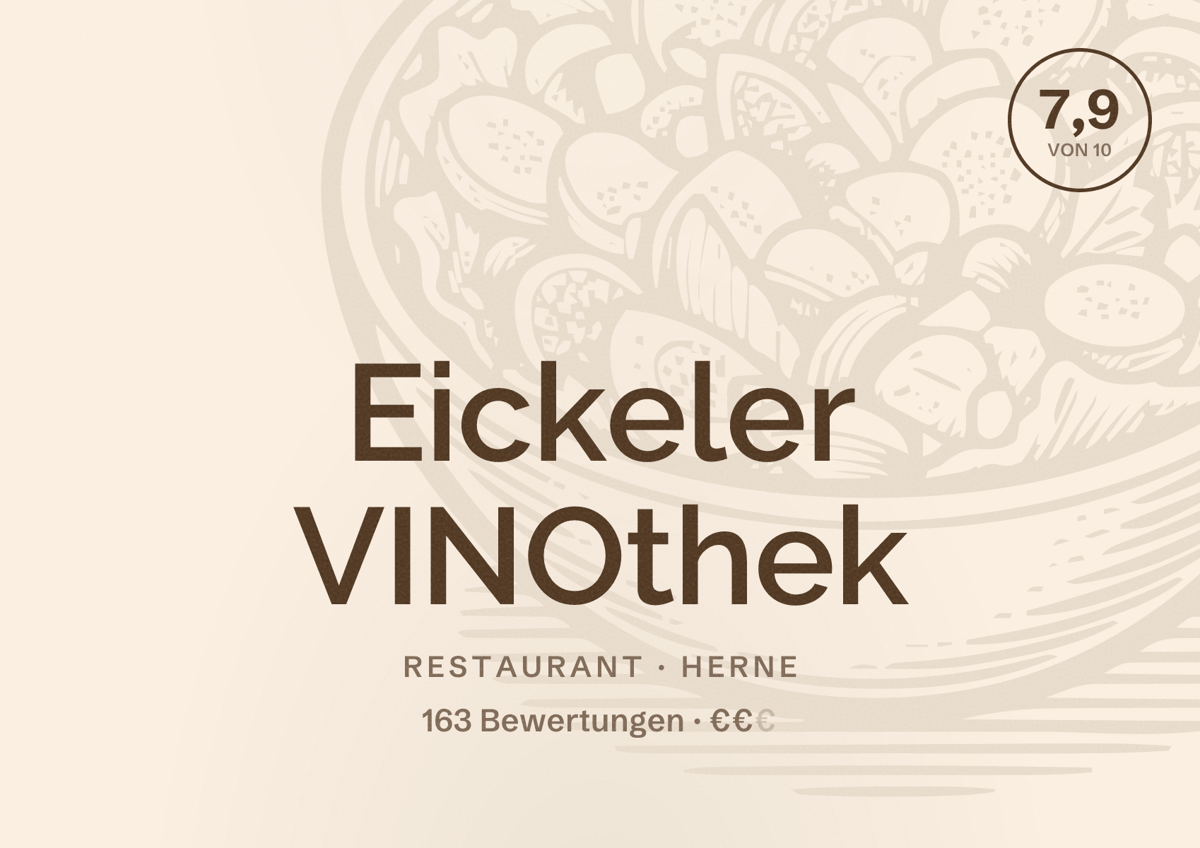 Illustriertes Poster von Eickeler VINOthek, Restaurant in Herne: Bewertung 7,9 von 10 aus 163 Bewertungen, Preisniveau €€
