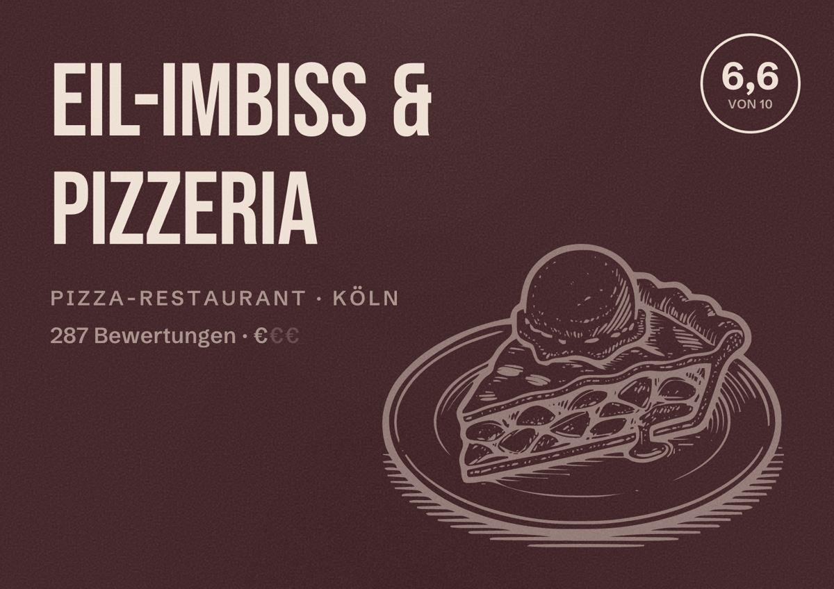 Illustriertes Poster von EIL-IMBISS & PIZZERIA, Pizza-Restaurant in Köln: Bewertung 6,6 von 10 aus 287 Bewertungen, Preisniveau €