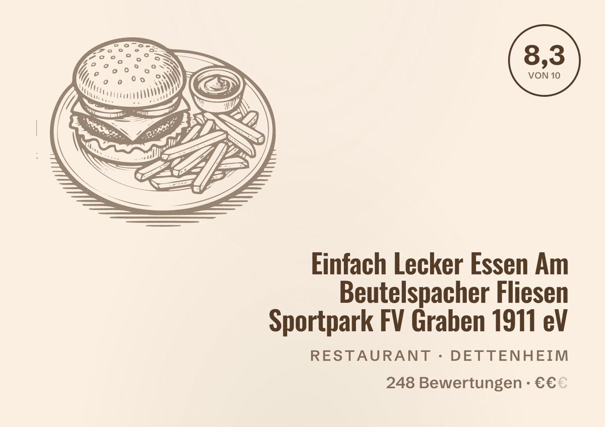 Illustriertes Poster von Einfach Lecker Essen Am Beutelspacher Fliesen Sportpark FV Graben 1911 eV, Restaurant in Dettenheim: Bewertung 8,3 von 10 aus 248 Bewertungen, Preisniveau €€