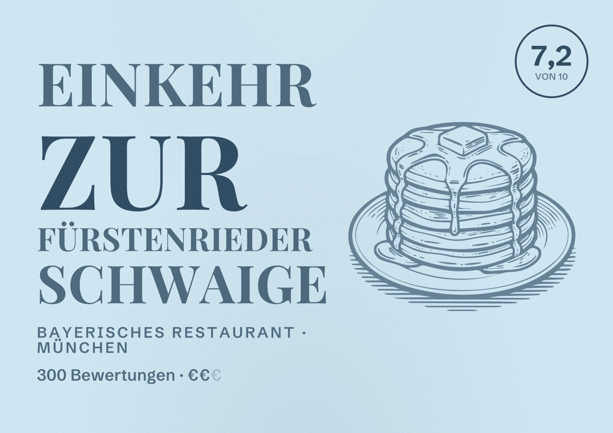 Illustriertes Poster von Einkehr zur Fürstenrieder Schwaige, Bayerisches Restaurant in München: Bewertung 7,2 von 10 aus 300 Bewertungen, Preisniveau €€