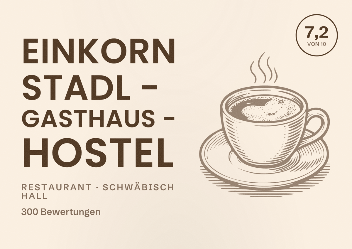 Illustriertes Poster von EINKORN Stadl - Gasthaus - Hostel, Restaurant in Schwäbisch Hall: Bewertung 7,2 von 10 aus 300 Bewertungen