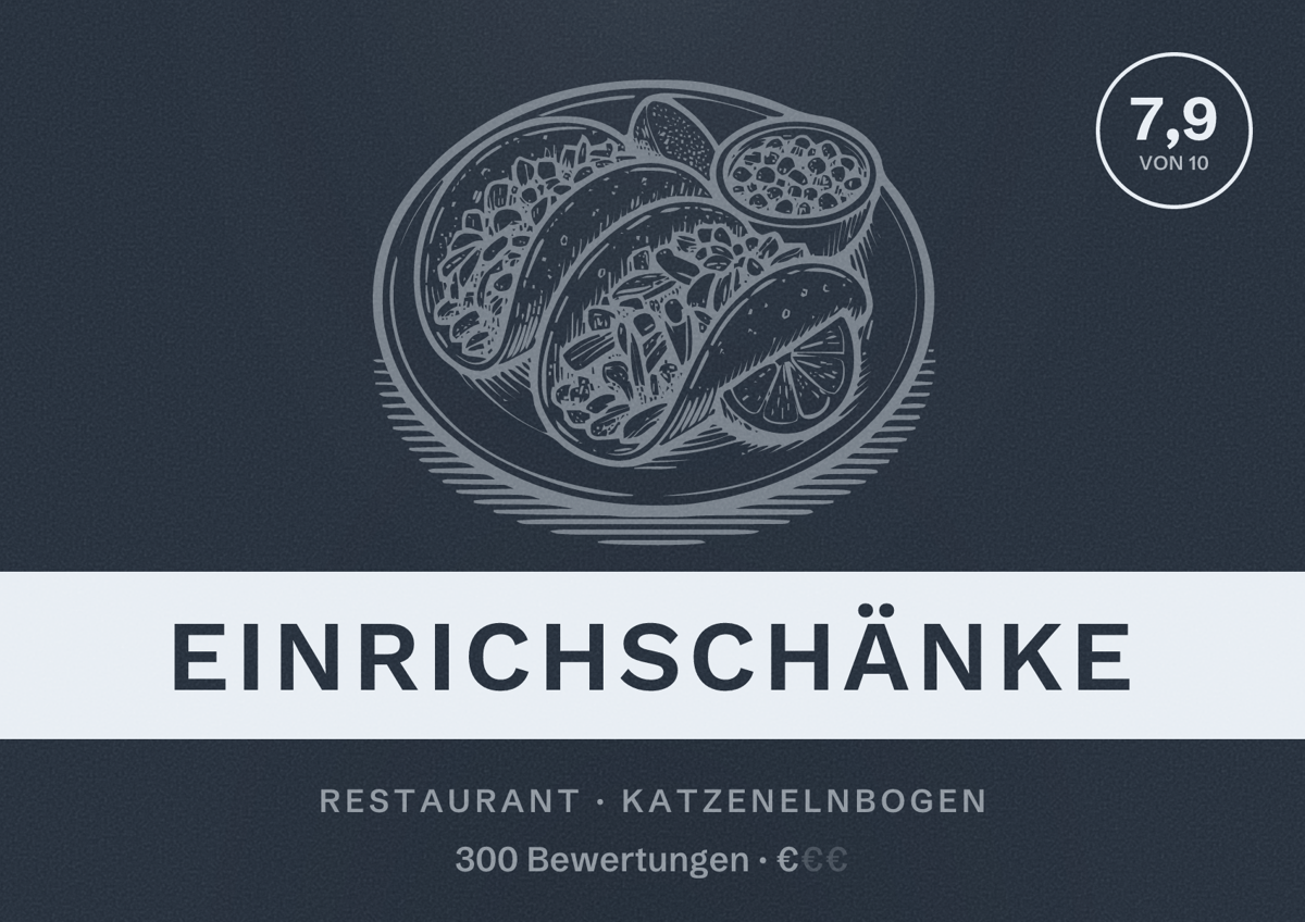 Illustriertes Poster von EINRICHSCHÄNKE, Restaurant in Katzenelnbogen: Bewertung 7,9 von 10 aus 300 Bewertungen, Preisniveau €