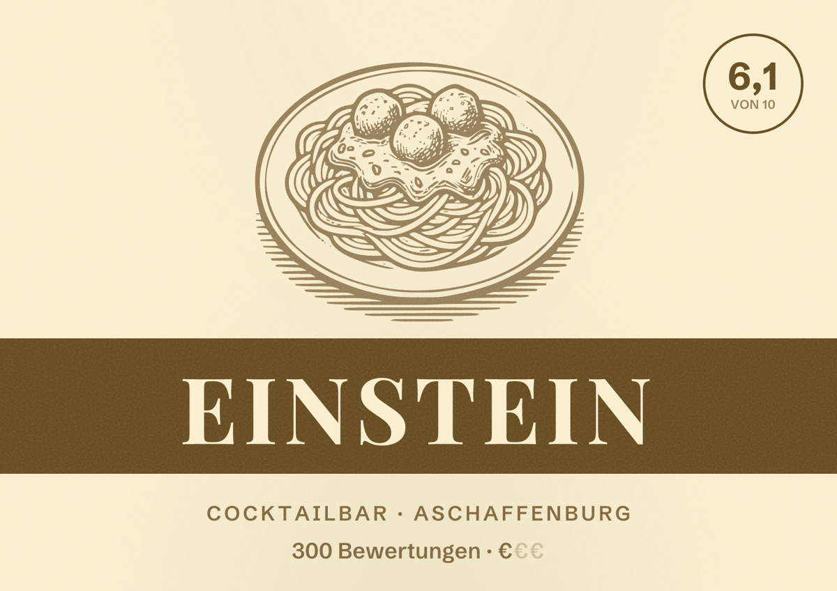 Illustriertes Poster von Einstein, Cocktailbar in Aschaffenburg: Bewertung 6,1 von 10 aus 300 Bewertungen, Preisniveau €