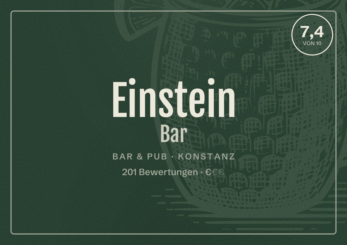 Illustriertes Poster von Einstein Bar, Bar & Pub in Konstanz: Bewertung 7,4 von 10 aus 201 Bewertungen, Preisniveau €