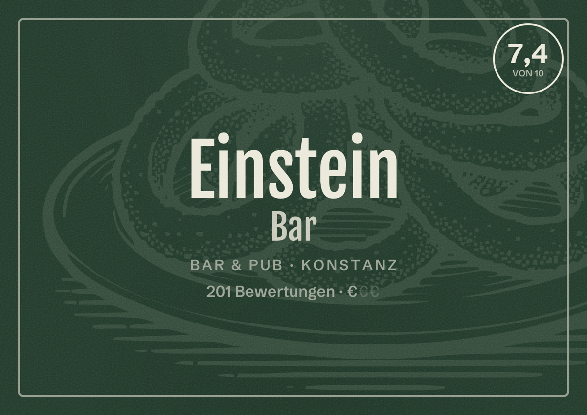 Illustriertes Poster von Einstein Bar, Bar & Pub in Konstanz: Bewertung 7,4 von 10 aus 201 Bewertungen, Preisniveau €