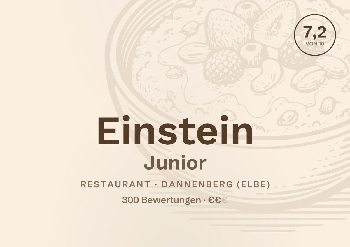 Illustriertes Poster von Einstein Junior, Restaurant in Dannenberg (Elbe): Bewertung 7,2 von 10 aus 300 Bewertungen, Preisniveau €€