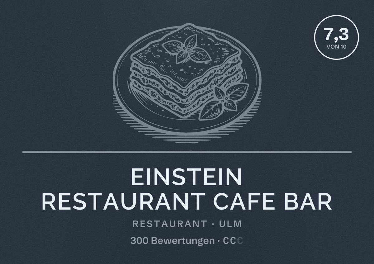 Illustriertes Poster von Einstein Restaurant Cafe Bar, Restaurant in Ulm: Bewertung 7,3 von 10 aus 300 Bewertungen, Preisniveau €€