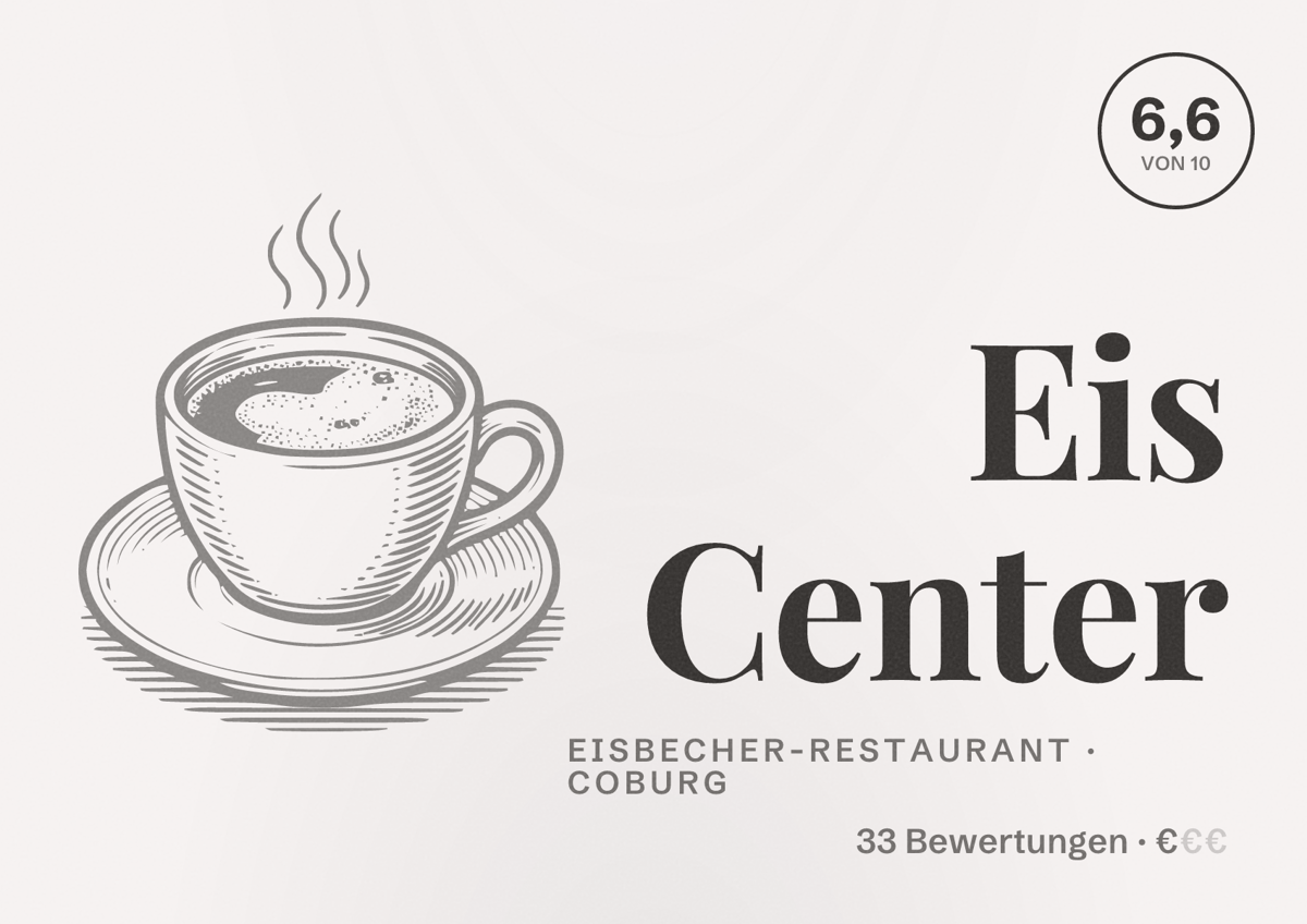 Illustriertes Poster von Eis Center, Eisbecher-Restaurant in Coburg: Bewertung 6,6 von 10 aus 33 Bewertungen, Preisniveau €