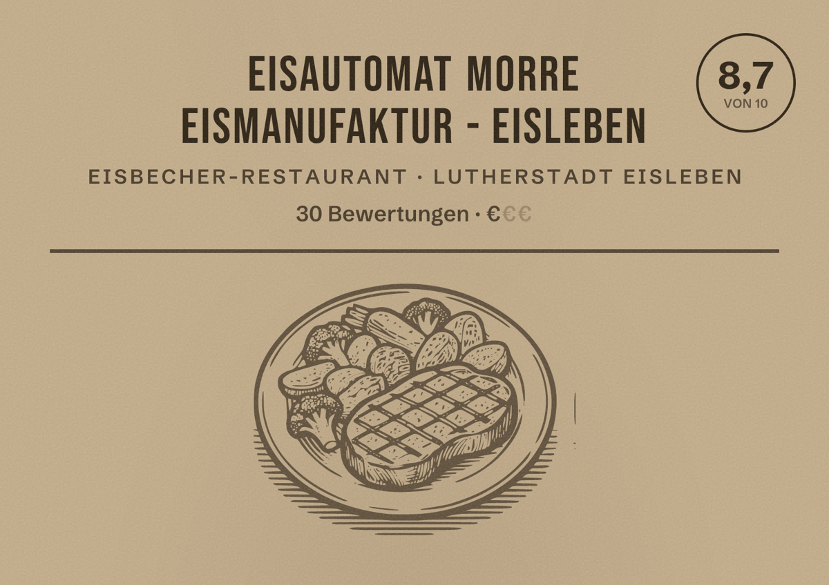 Illustriertes Poster von Eisautomat Morre Eismanufaktur - Eisleben, Eisbecher-Restaurant in Lutherstadt Eisleben: Bewertung 8,7 von 10 aus 30 Bewertungen, Preisniveau €