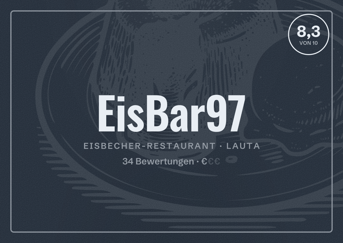 Illustriertes Poster von EisBar97, Eisbecher-Restaurant in Lauta: Bewertung 8,3 von 10 aus 34 Bewertungen, Preisniveau €