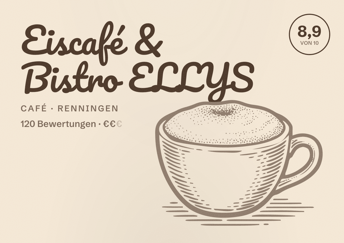 Illustriertes Poster von Eiscafé & Bistro ELLYS, Café in Renningen: Bewertung 8,9 von 10 aus 120 Bewertungen, Preisniveau €€