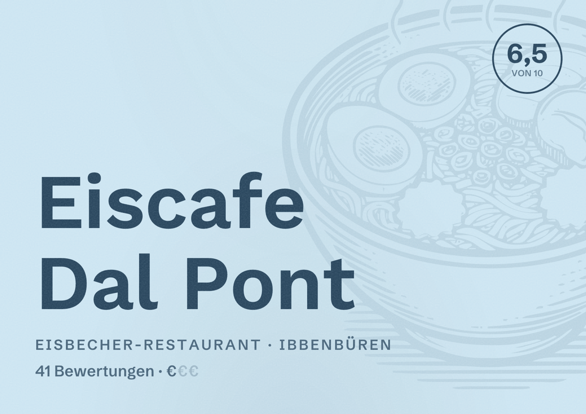 Illustriertes Poster von Eiscafe Dal Pont, Eisbecher-Restaurant in Ibbenbüren: Bewertung 6,5 von 10 aus 41 Bewertungen, Preisniveau €