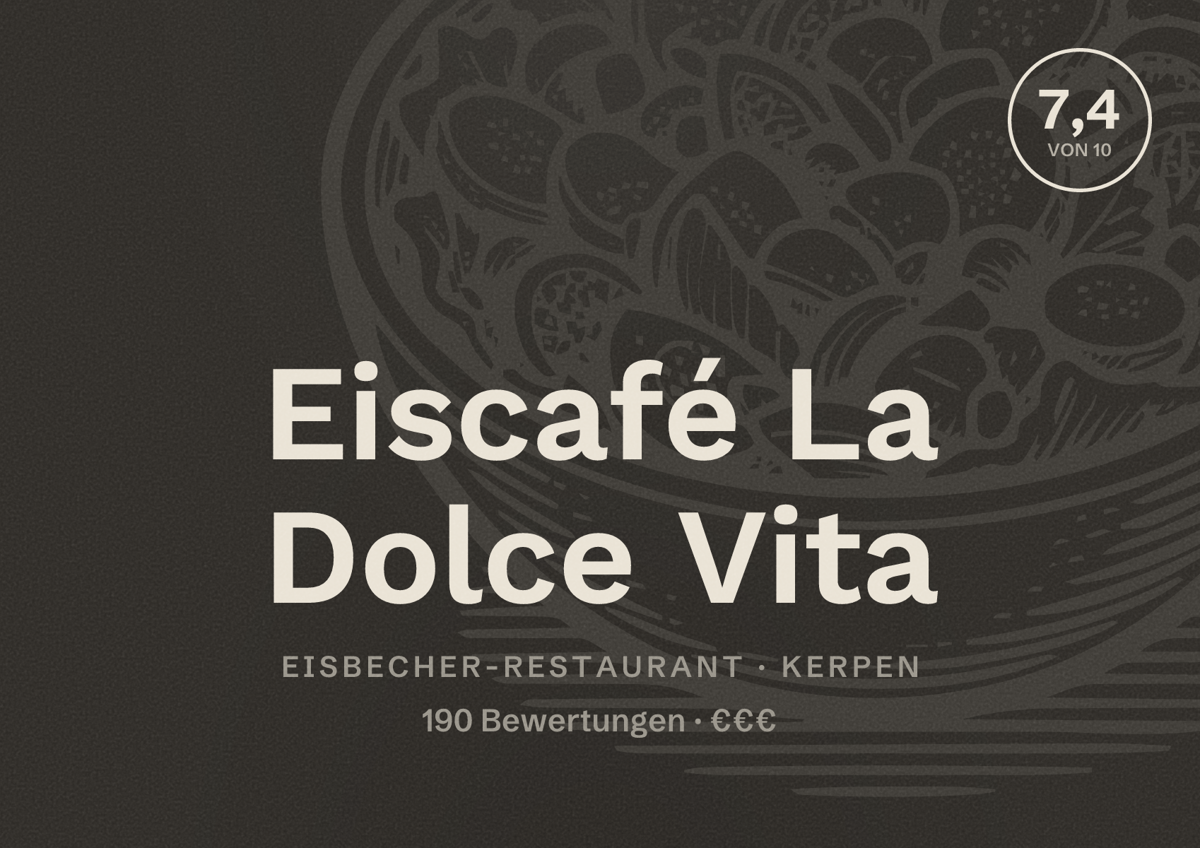 Illustriertes Poster von Eiscafé La Dolce Vita, Eisbecher-Restaurant in Kerpen: Bewertung 7,4 von 10 aus 190 Bewertungen, Preisniveau €€€