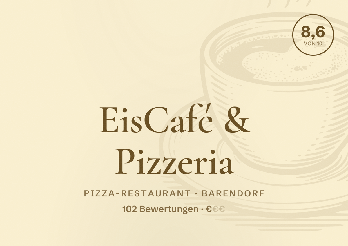 Illustriertes Poster von EisCafé & Pizzeria, Pizza-Restaurant in Barendorf: Bewertung 8,6 von 10 aus 102 Bewertungen, Preisniveau €