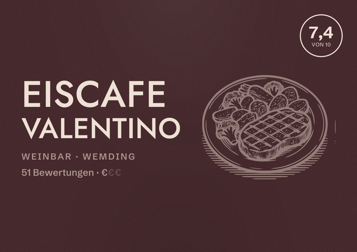 Illustriertes Poster von Eiscafe Valentino, Weinbar in Wemding: Bewertung 7,4 von 10 aus 51 Bewertungen, Preisniveau €
