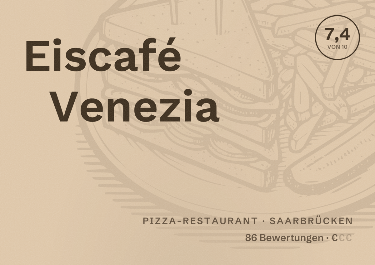 Illustriertes Poster von Eiscafé Venezia, Pizza-Restaurant in Saarbrücken: Bewertung 7,4 von 10 aus 86 Bewertungen, Preisniveau €