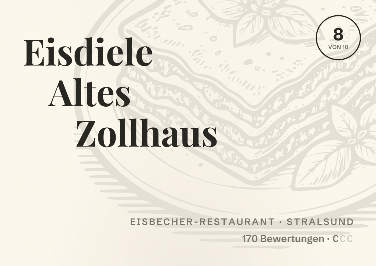 Illustriertes Poster von Eisdiele Altes Zollhaus, Eisbecher-Restaurant in Stralsund: Bewertung 8 von 10 aus 170 Bewertungen, Preisniveau €