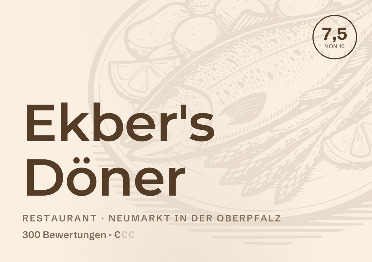 Illustriertes Poster von Ekber's Döner, Restaurant in Neumarkt in der Oberpfalz: Bewertung 7,5 von 10 aus 300 Bewertungen, Preisniveau €