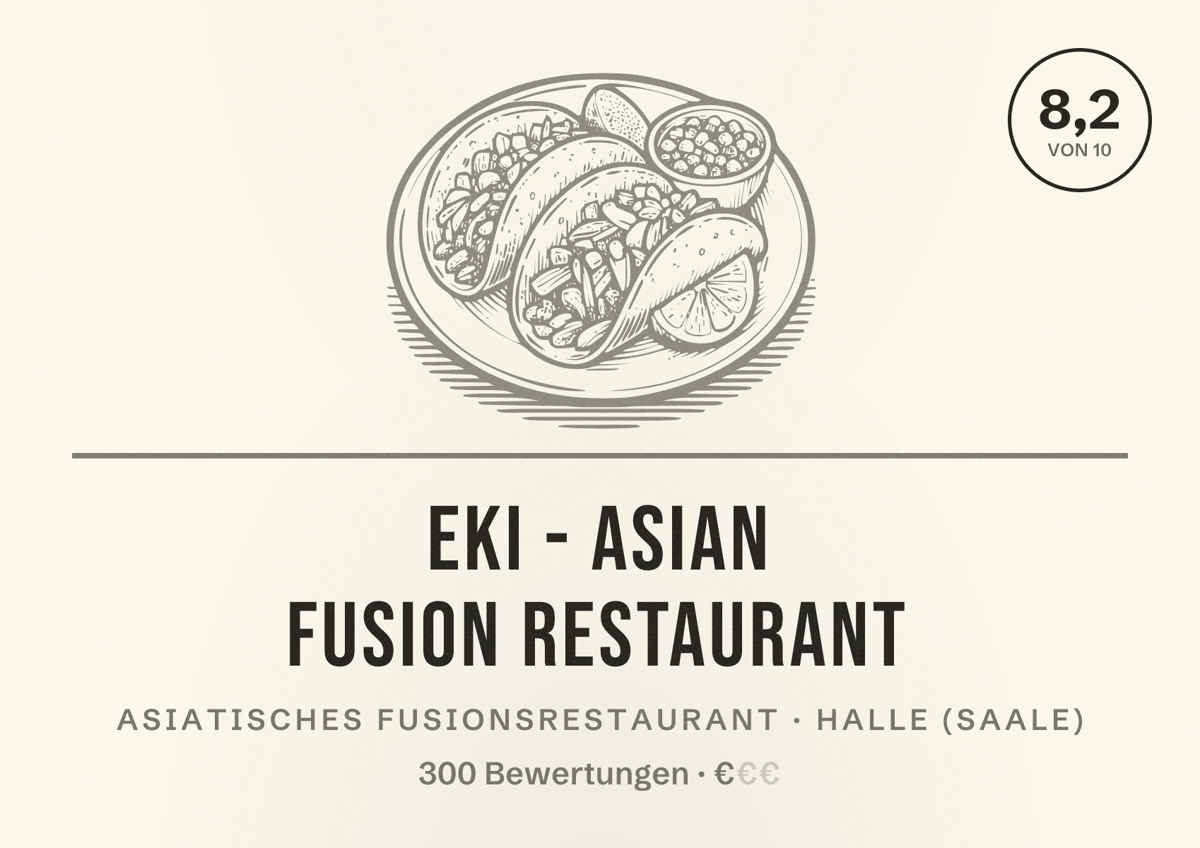 Illustriertes Poster von EKI - Asian Fusion Restaurant, Asiatisches Fusionsrestaurant in Halle (Saale): Bewertung 8,2 von 10 aus 300 Bewertungen, Preisniveau €