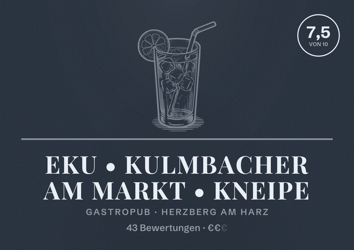 Illustriertes Poster von EKU • Kulmbacher am Markt • Kneipe, Gastropub in Herzberg am Harz: Bewertung 7,5 von 10 aus 43 Bewertungen, Preisniveau €€
