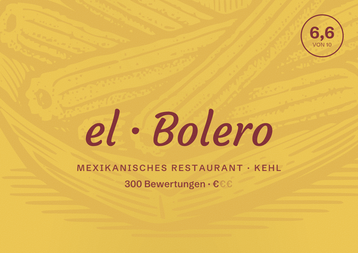 Illustriertes Poster von el Bolero, Mexikanisches Restaurant in Kehl: Bewertung 6,6 von 10 aus 300 Bewertungen, Preisniveau €