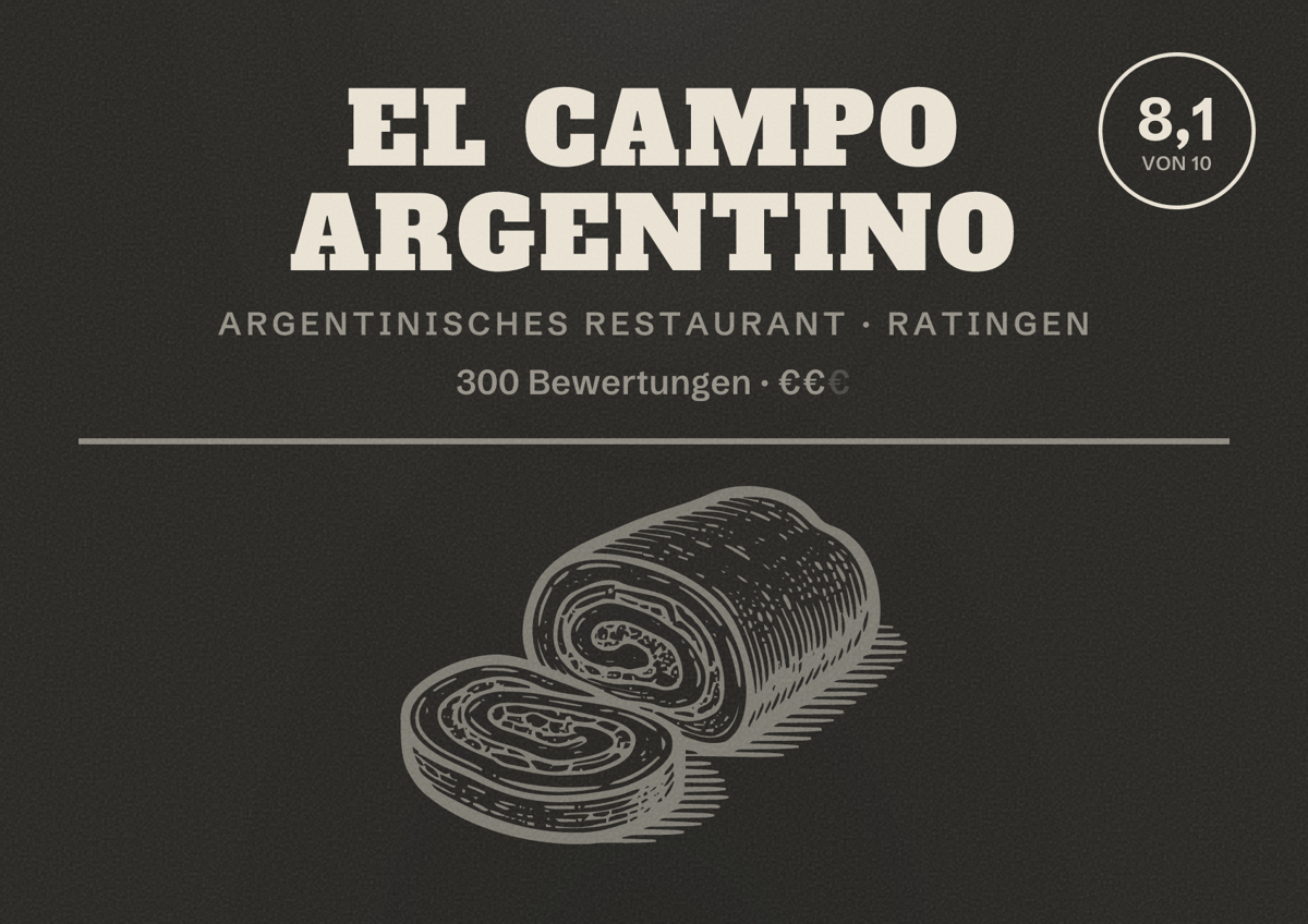 Illustriertes Poster von El Campo Argentino, Argentinisches Restaurant in Ratingen: Bewertung 8,1 von 10 aus 300 Bewertungen, Preisniveau €€