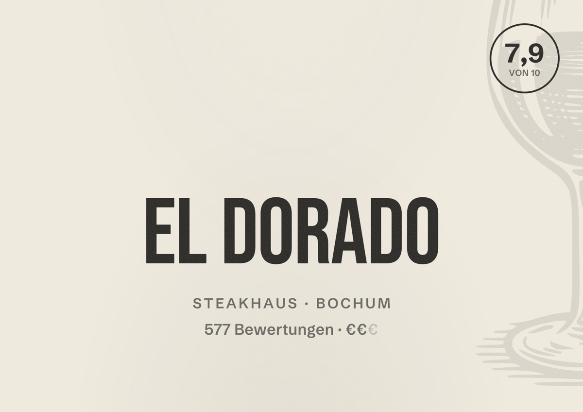 Illustriertes Poster von El Dorado, Steakhaus in Bochum: Bewertung 7,9 von 10 aus 577 Bewertungen, Preisniveau €€