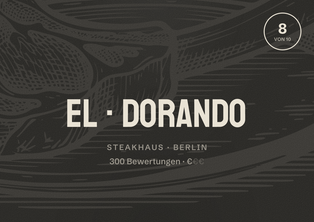 Illustriertes Poster von El Dorando, Steakhaus in Berlin: Bewertung 8 von 10 aus 300 Bewertungen, Preisniveau €
