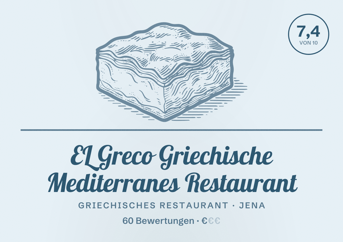 Illustriertes Poster von EL Greco Griechische Mediterranes Restaurant, Griechisches Restaurant in Jena: Bewertung 7,4 von 10 aus 60 Bewertungen, Preisniveau €