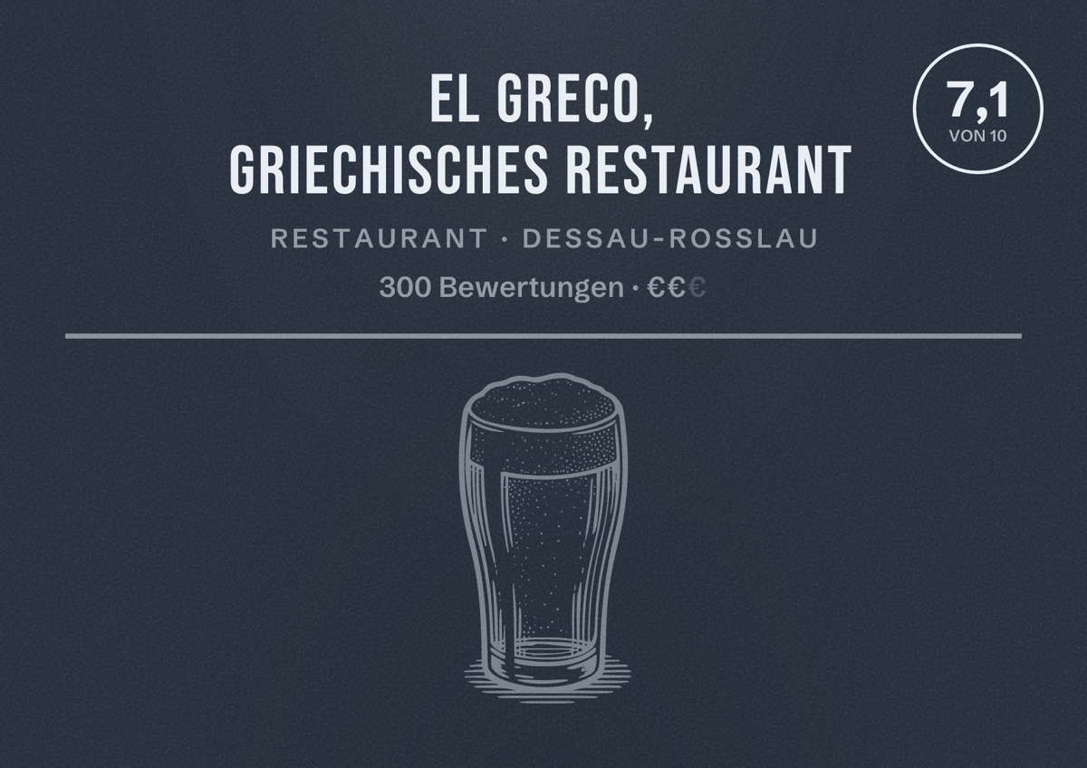 Illustriertes Poster von El Greco, Griechisches Restaurant, Restaurant in Dessau-Roßlau: Bewertung 7,1 von 10 aus 300 Bewertungen, Preisniveau €€