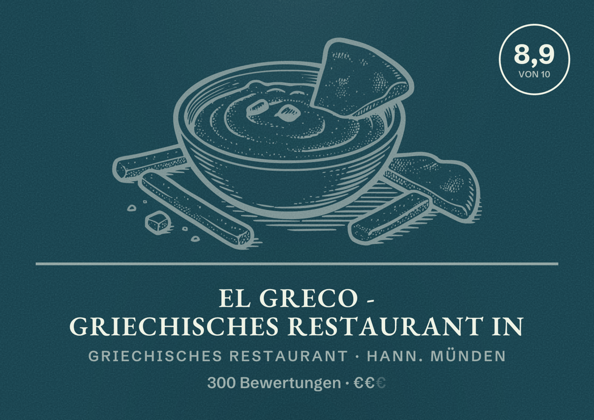 Illustriertes Poster von El Greco - Griechisches Restaurant in, Griechisches Restaurant in Hann. Münden: Bewertung 8,9 von 10 aus 300 Bewertungen, Preisniveau €€
