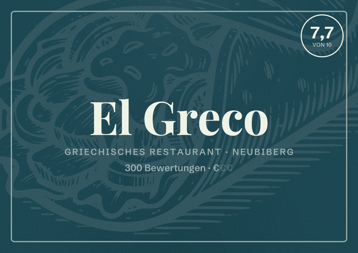 Illustriertes Poster von El Greco, Griechisches Restaurant in Neubiberg: Bewertung 7,7 von 10 aus 300 Bewertungen, Preisniveau €
