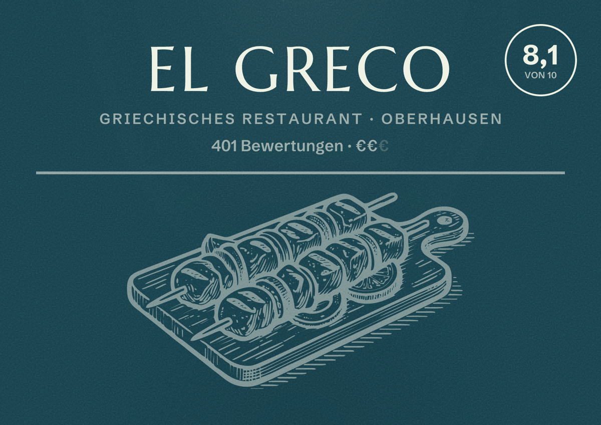 Illustriertes Poster von El Greco, Griechisches Restaurant in Oberhausen: Bewertung 8,1 von 10 aus 401 Bewertungen, Preisniveau €€