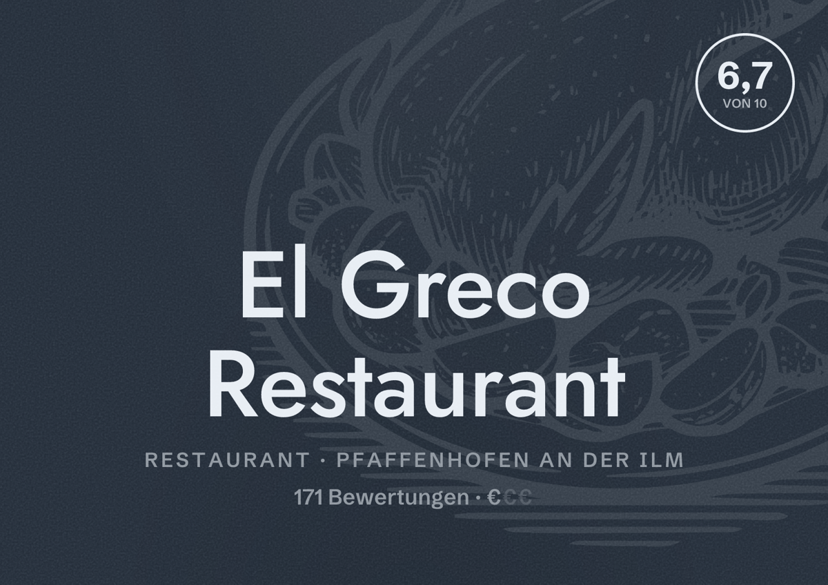 Illustriertes Poster von El Greco Restaurant, Restaurant in Pfaffenhofen an der Ilm: Bewertung 6,7 von 10 aus 171 Bewertungen, Preisniveau €