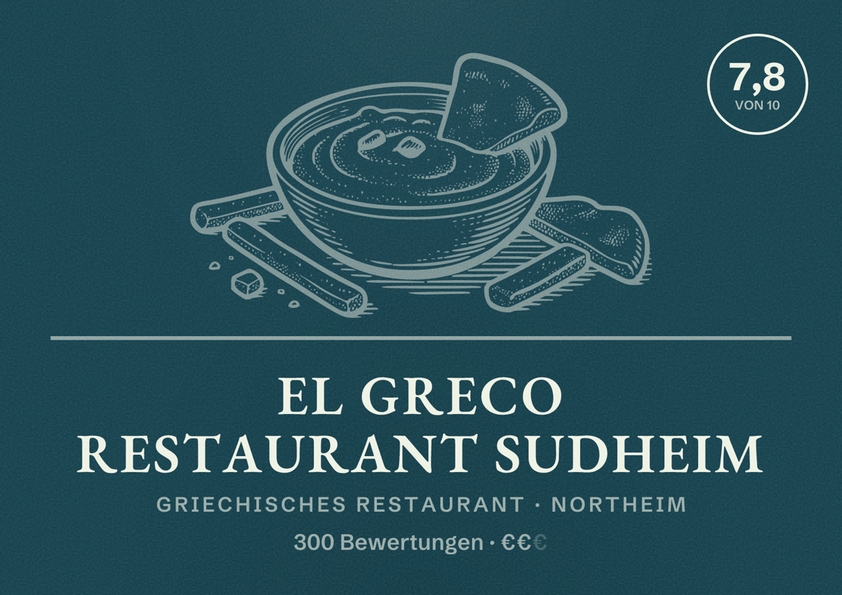 Illustriertes Poster von El Greco Restaurant Sudheim, Griechisches Restaurant in Northeim: Bewertung 7,8 von 10 aus 300 Bewertungen, Preisniveau €€