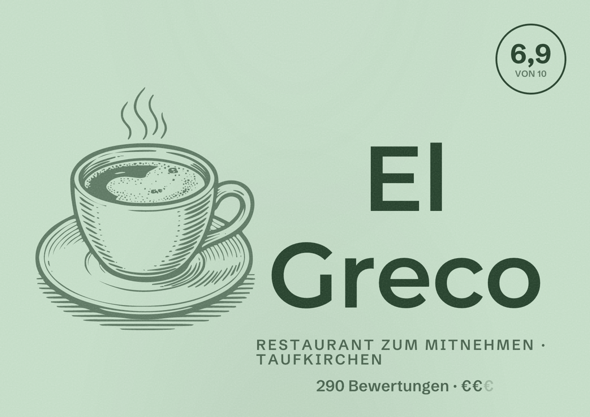 Illustriertes Poster von El Greco, Restaurant zum Mitnehmen in Taufkirchen: Bewertung 6,9 von 10 aus 290 Bewertungen, Preisniveau €€