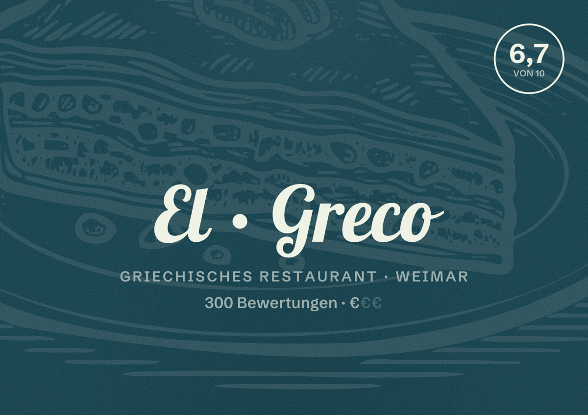 Illustriertes Poster von El Greco, Griechisches Restaurant in Weimar: Bewertung 6,7 von 10 aus 300 Bewertungen, Preisniveau €